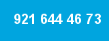 921 644 46 73
